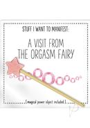 Visit From The Orgasm Fairy